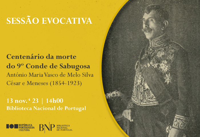 No centenário da morte do 9º Conde de Sabugosa: O Homem, a Casa, a Família