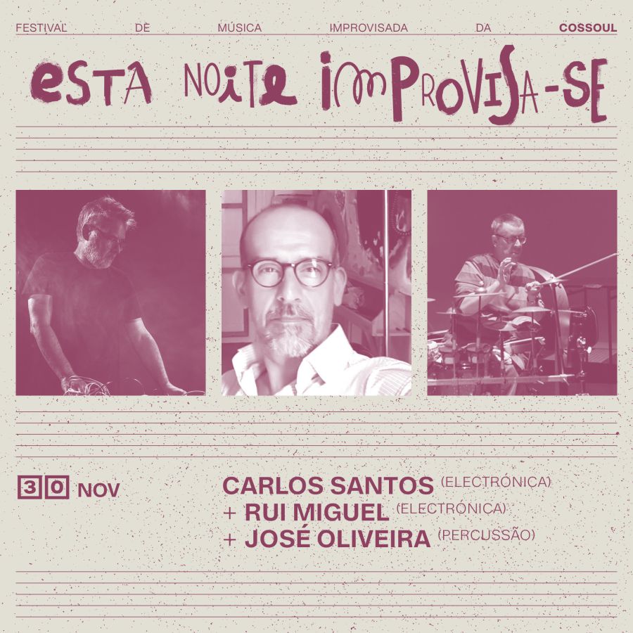 esta noite improvisa-se Carlos Santos + Rui Miguel + José Oliveira