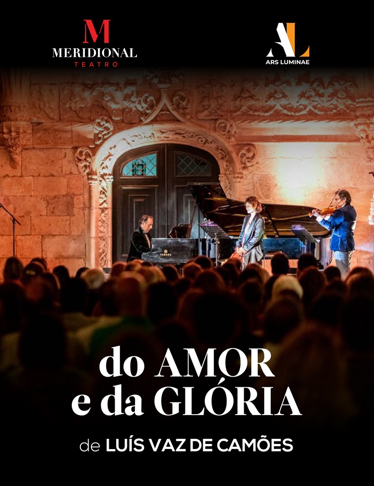 DO AMOR E DA GLÓRIA DE LUÍS VAZ DE CAMÕES - TEATRO MERIDIONAL