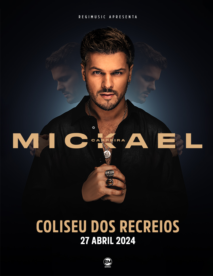 MICKAEL CARREIRA - COLISEU DOS RECREIOS