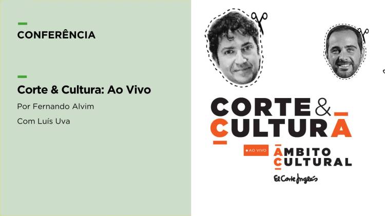 PodCast Corte & Cultura Ao Vivo com Fernando Alvim & Luís Uva