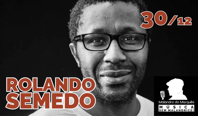 Rolando Semedo. Música das Ilhas e do Mondo