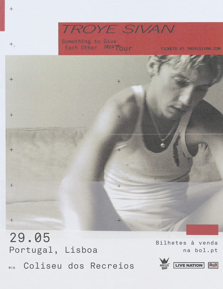 TROYE SIVAN SOMETHING TO GIVE EACH OTHER 2024 TOUR - COLISEU DE LISBOA