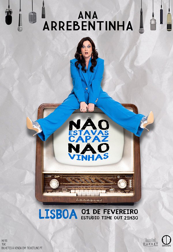ANA ARREBENTINHA - NÃO ESTAVAS CAPAZ... NÃO VINHAS - TimeOut Market