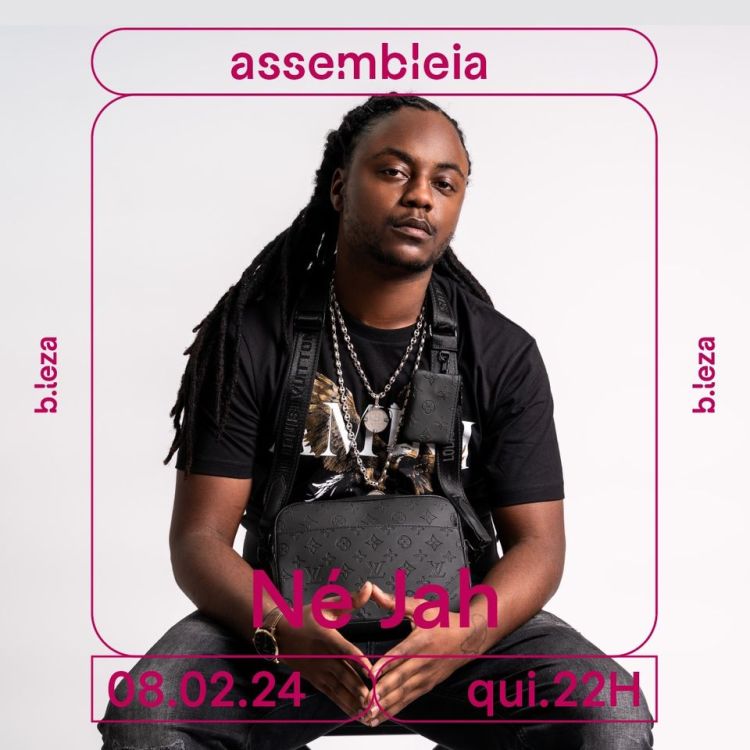ASSEMBLEIA com Né Jah e Real Guns ● B.LEZA