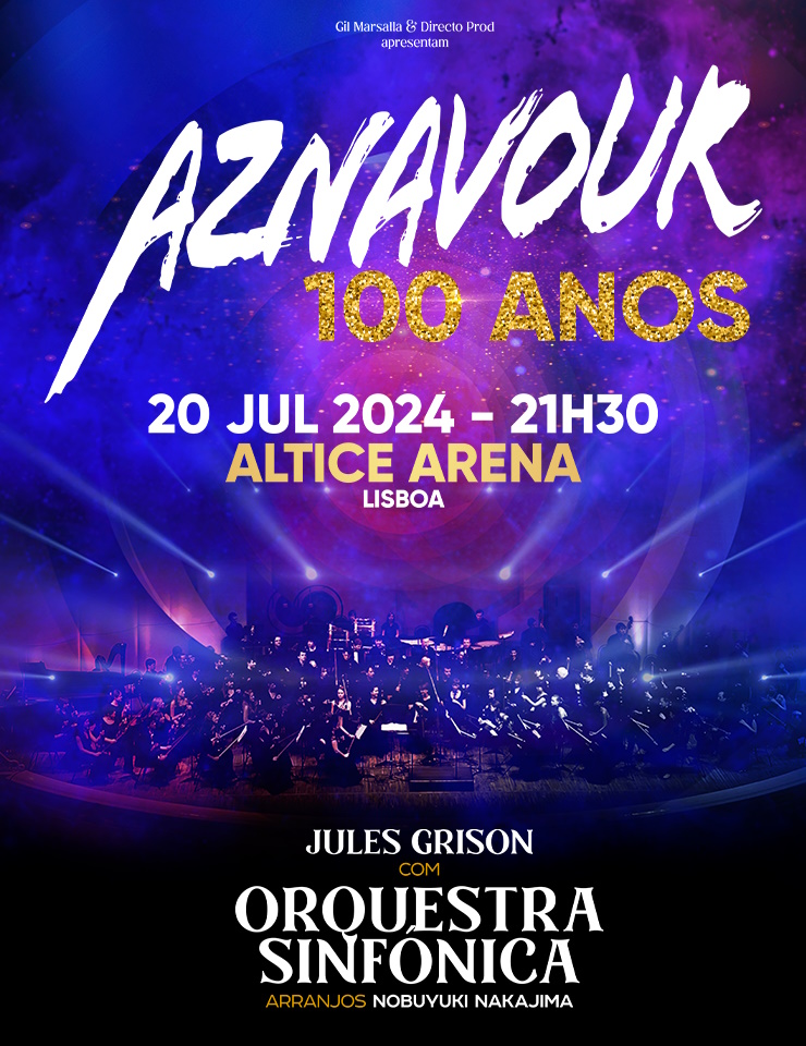AZNAVOUR – 100 ANOS - ALTICE ARENA