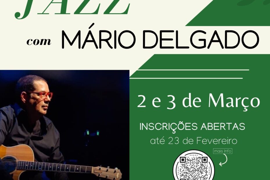 Workshop de Jazz com o guitarrista Mário Delgado