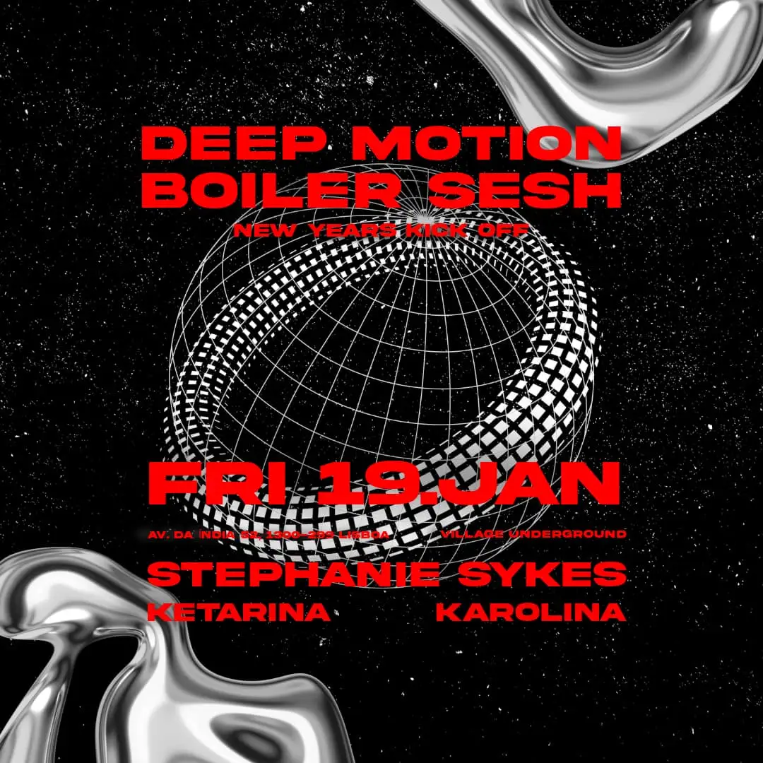 DEEP MOTION - NYs Kick Off Sesh - Village Underground Lisboa