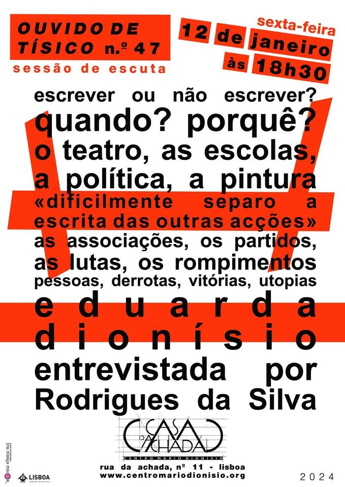 Entrevista a Eduarda Dionísio por Rodrigues da Silva «Ouvido de tísico n.º47»