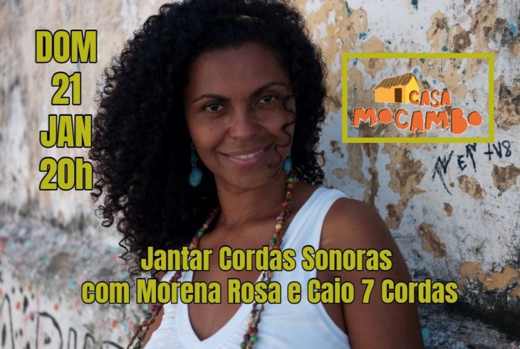 Jantar Cordas Sonoras com Morena Rosa e Caio 7 Cordas
