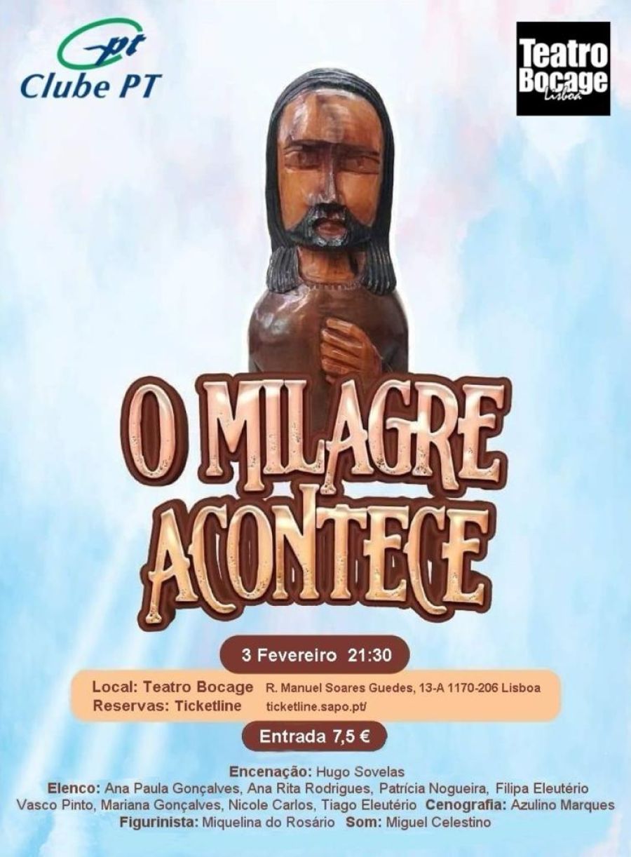 O milagre acontece - Teatro Bocage