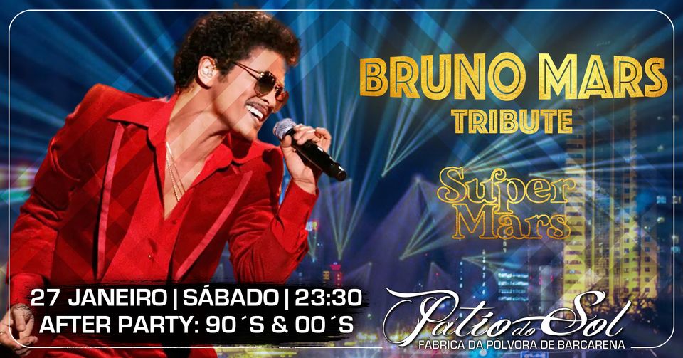 Super Mars - Tributo a Bruno Mars | After Party: 90´s & 00´s