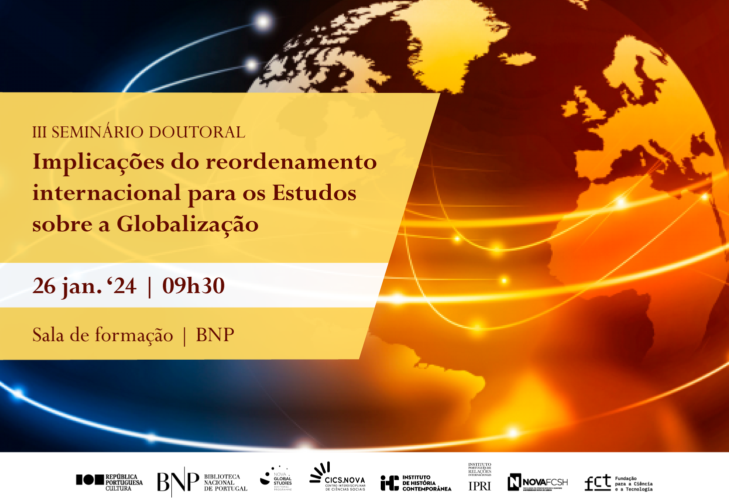 III Seminário Doutoral em Estudos sobre a Globalização | Implicações do reordenamento Internacional para os Estudos sobre a Globalização