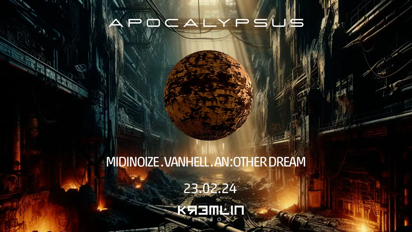 Apocalypsus: Midinoize, Vanhell, An:other Dream - Kremlin