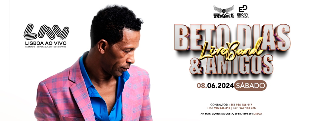 BETO DIAS & AMIGOS - LAV - LISBOA AO VIVO