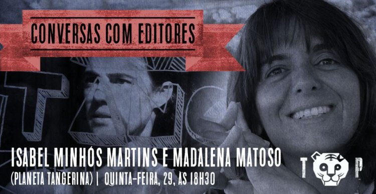 Conversas com Editores Isabel Minhós Martins e Madalena Matoso (Planeta Tangerina)
