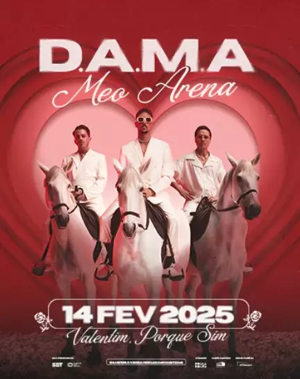 D.A.M.A - MEO ARENA
