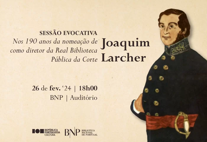 Nos 190 anos da nomeação de Joaquim Larcher, como Diretor da Real Biblioteca Pública da Corte