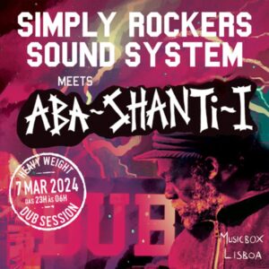 Simply Rockers Sound System meets Aba Shanti-I