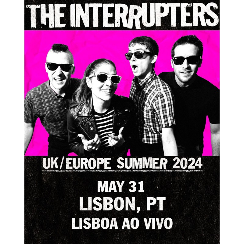 The Interrupters - Lav Lisboa ao Vivo