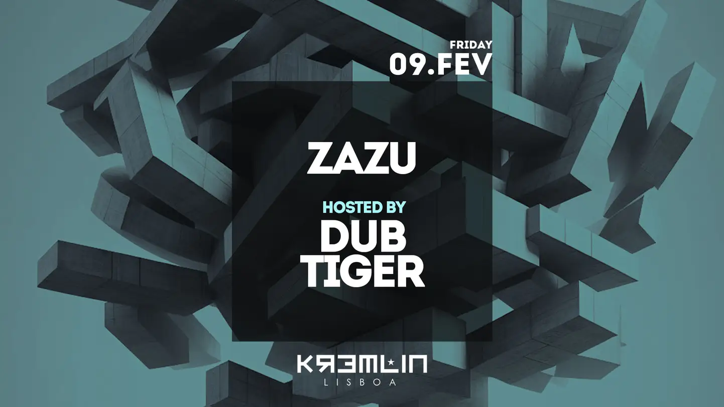 Zazu - Hosted By Dub Tiger - Kremlin