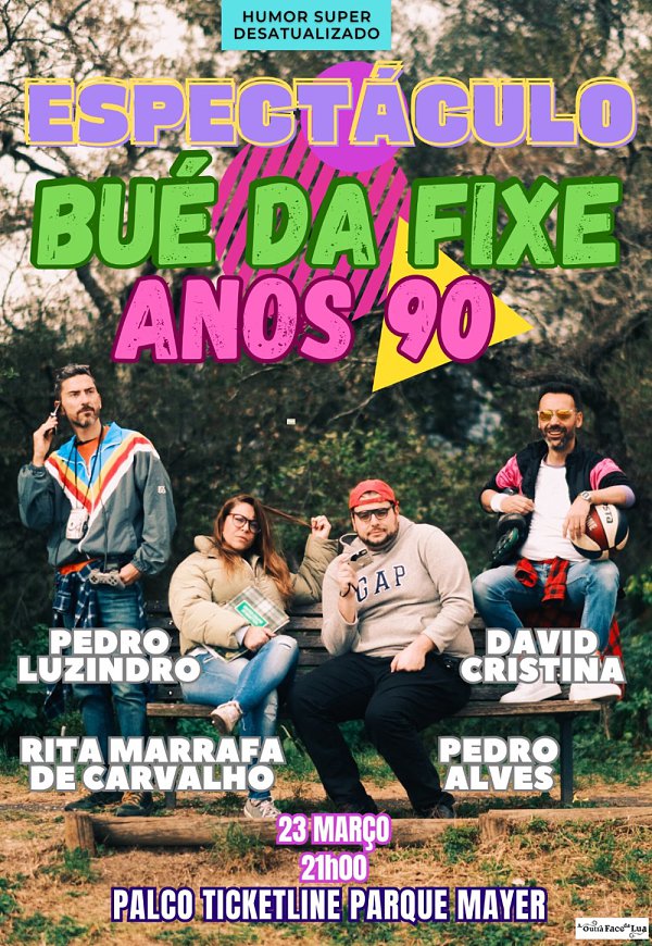Espectáculo Bué da Fixe Anos 90