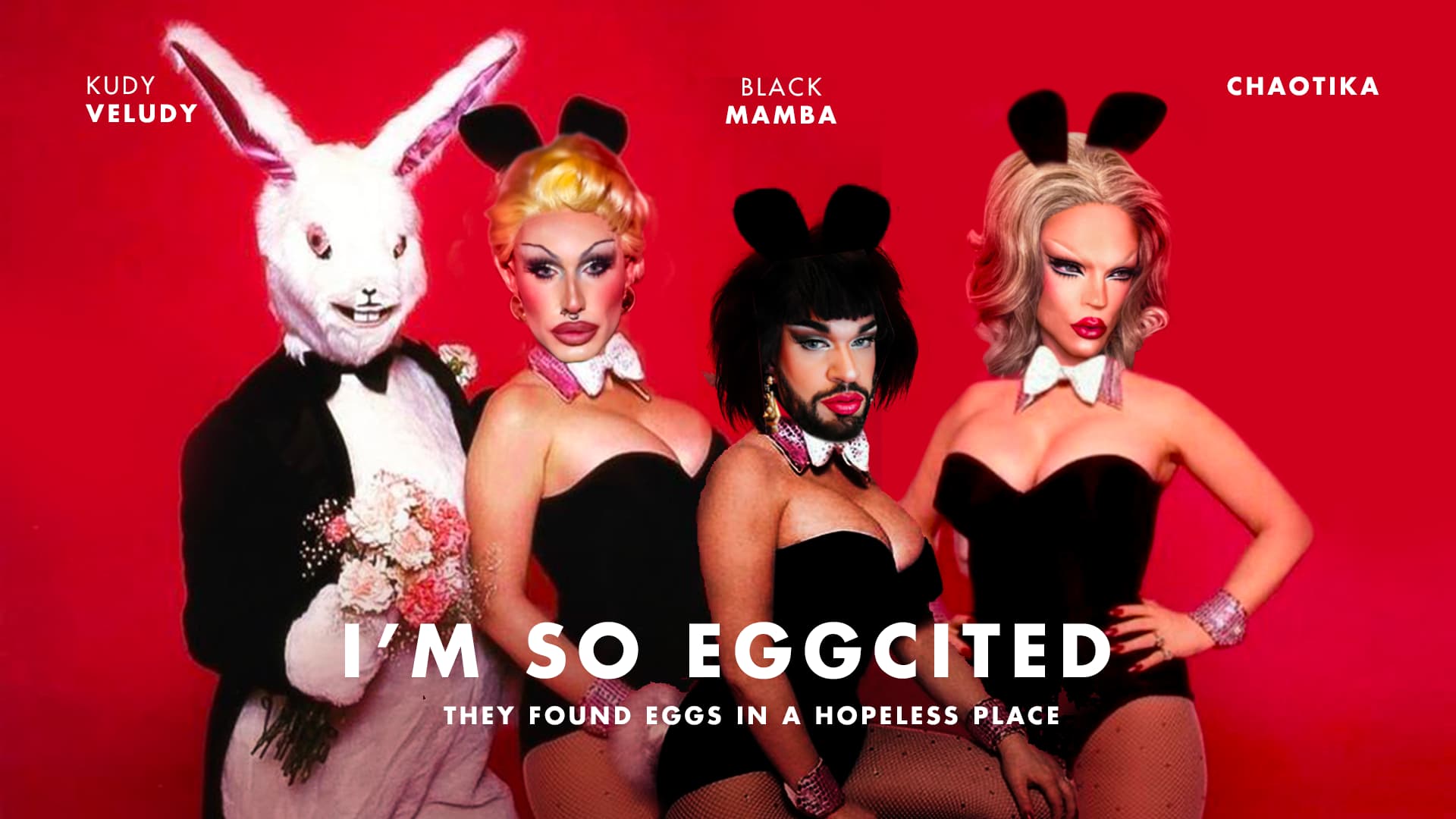 I'M SO EGGCITED - EASTER BINGO DRAG