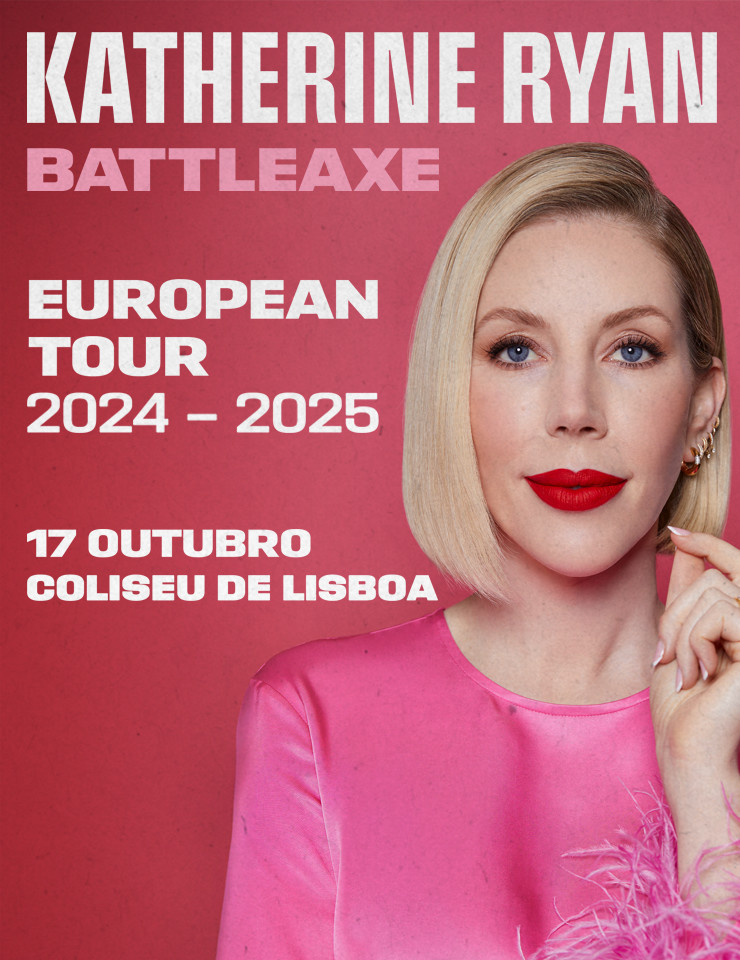 KATHERINE RYAN | BATTLEAXE - COLISEU DE LISBOA