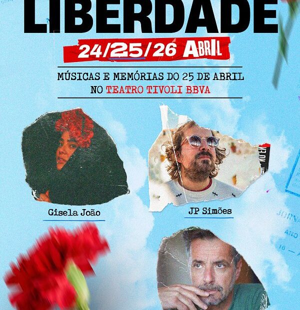 Sons de Liberdade - Músicas e Memórias do 25 de Abril no Teatro Tivoli BBVA