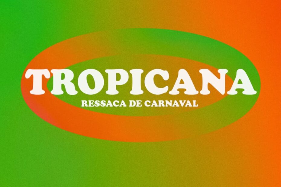 TROPICANA RESSACA DE CARNAVAL LISBOA