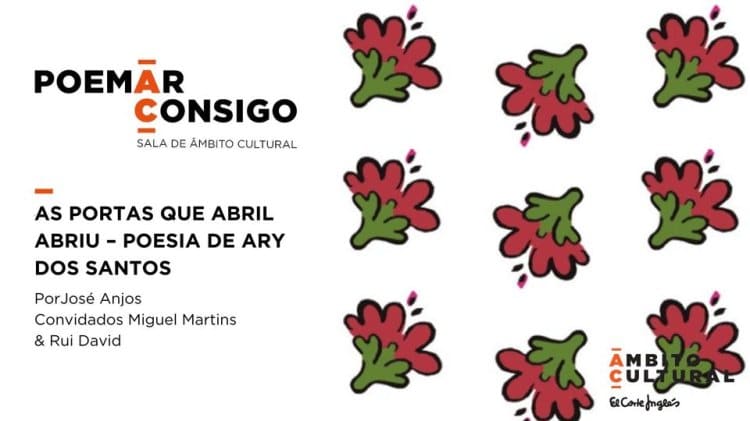 Ciclo Poem(A)r As Portas que Abril Abriu - Poesia de Ary dos Santos por José Anjos