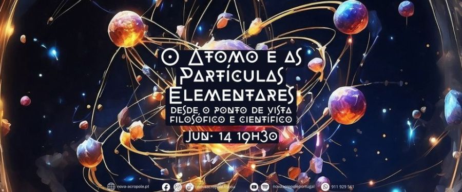 Conferência O Átomo e as Partículas Elementares desde o ponto de vista filosófico e científico