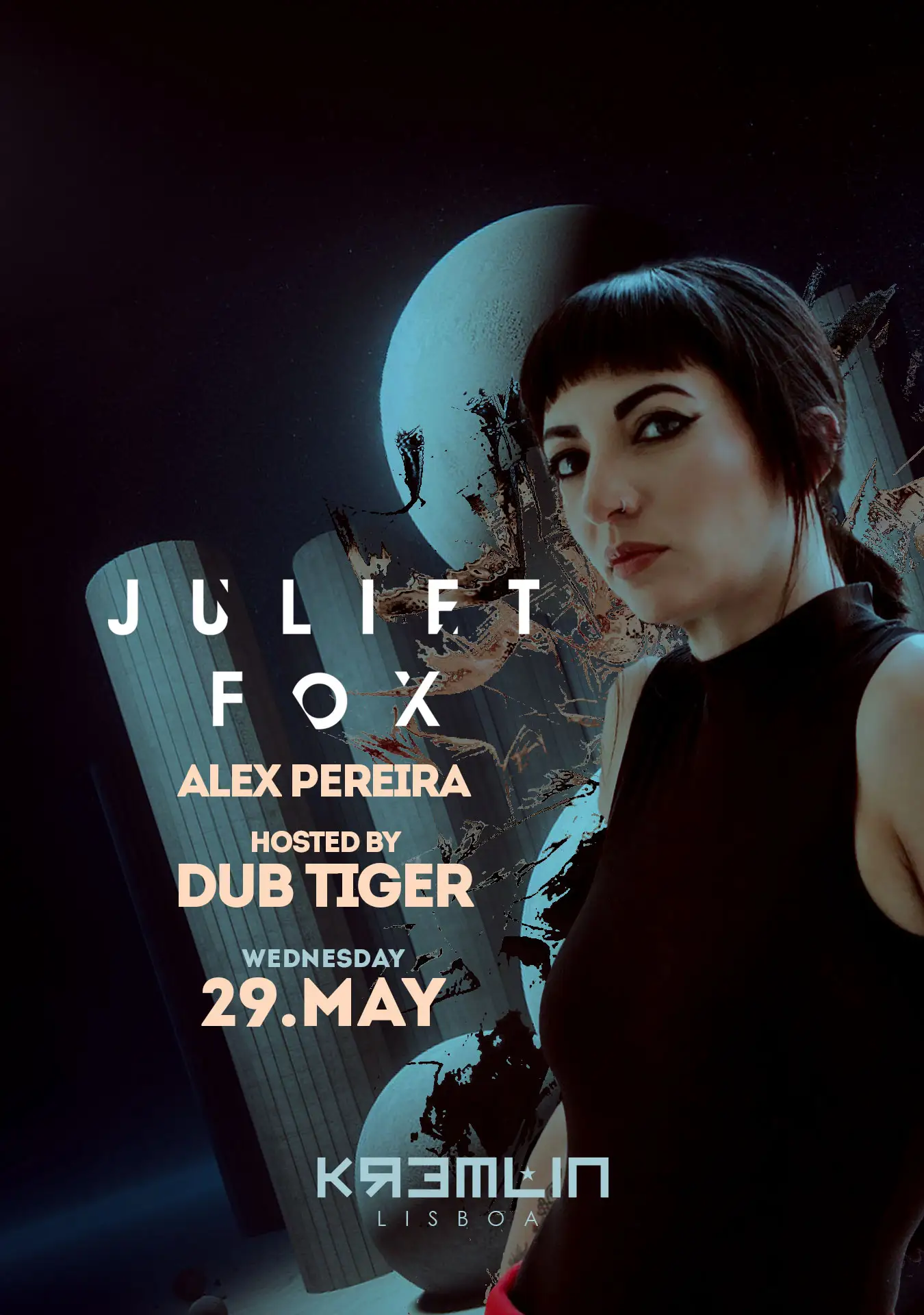 Juliet Fox, Alex Pereira - Hosted by Dub Tiger - Kremlin