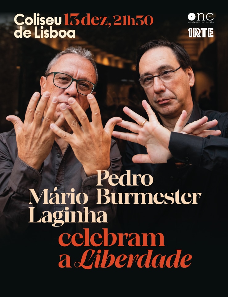 MÁRIO LAGINHA E PEDRO BURMESTER CELEBRAM A LIBERDADE - COLISEU DE LISBOA