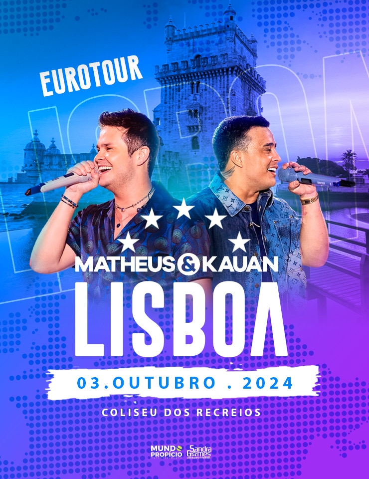 MATHEUS E KAUAN - COLISEU DE LISBOA