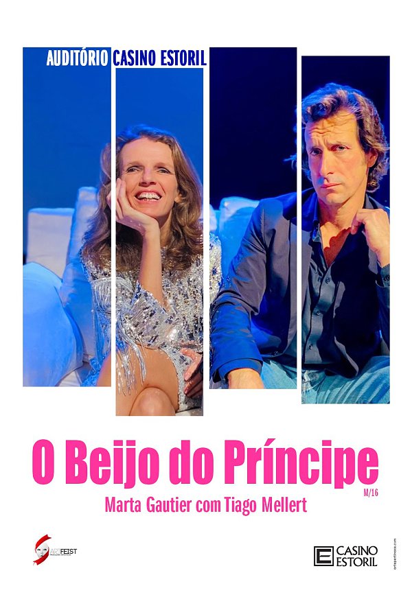 O BEIJO DO PRÍNCIPE - Casino Estoril