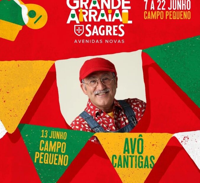 Avô Cantigas - Grande Arraial Sagres 2024 - Avenidas Novas