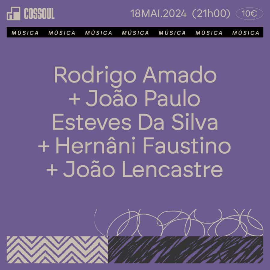 Concerto Rodrigo Amado, João Paulo Esteves Da Silva, Hernâni Faustino e João Lencastre