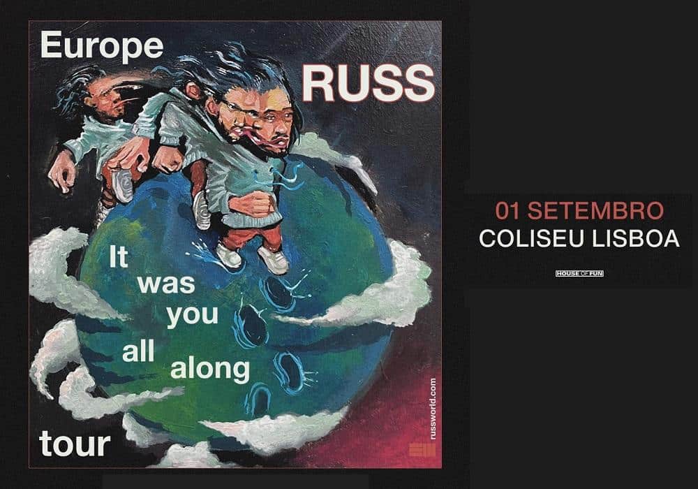 RUSS | IT WAS YOU ALL ALONG EUROPE TOUR - COLISEU DE LISBOA