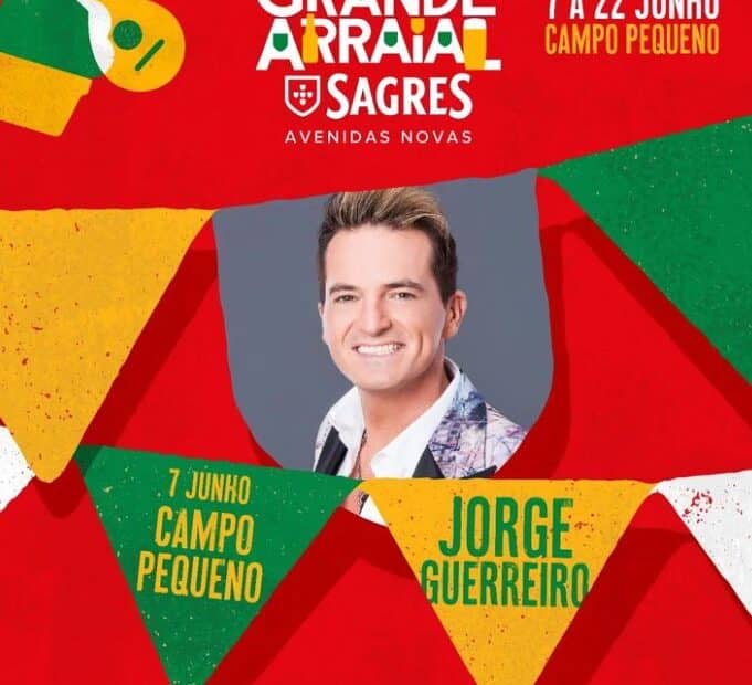 Jorge Guerreiro - Grande Arraial Sagres 2024 - Avenidas Novas