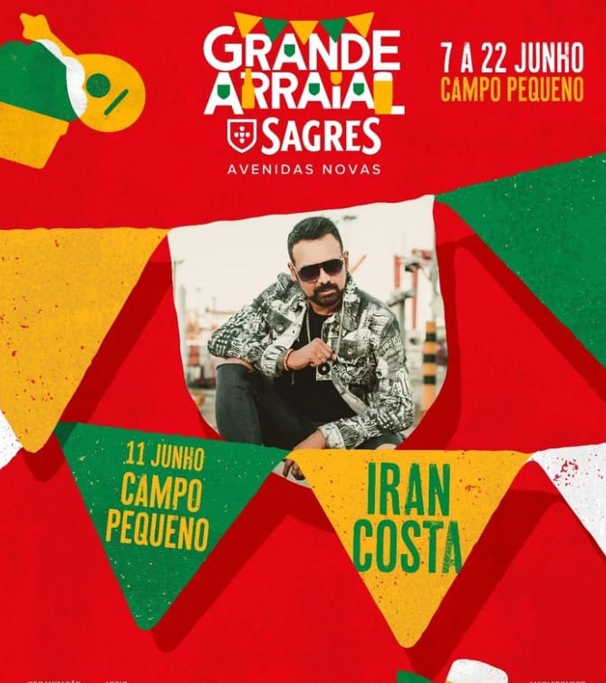 Iran Costa - Grande Arraial Sagres 2024 - Avenidas Novas