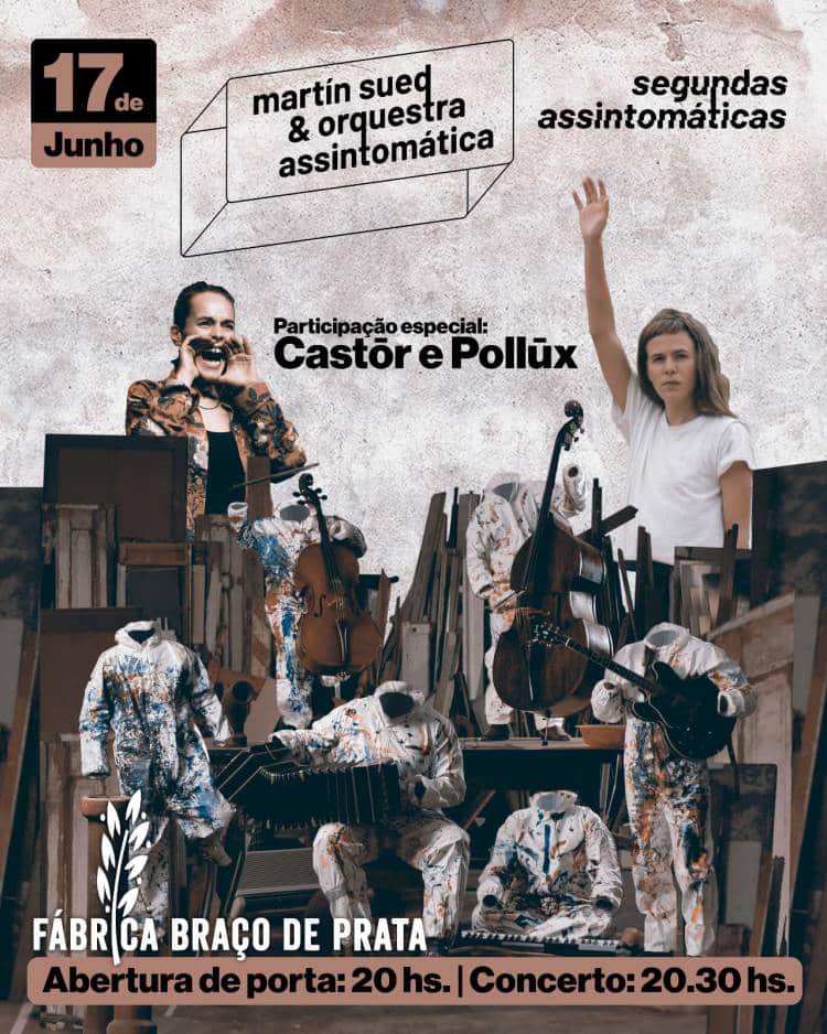 Martín Sued & Orquestra Assintomática convida Castōr e Pollūx