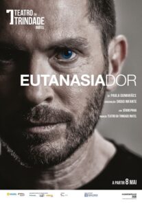 EUTANASIADOR - Teatro da Trindade