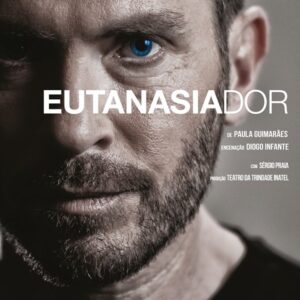 EUTANASIADOR - Teatro da Trindade