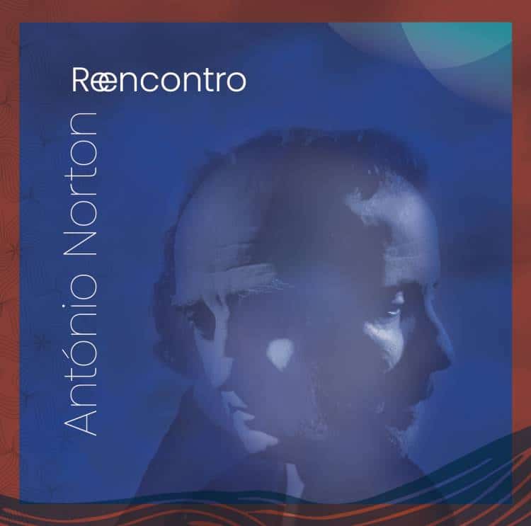 Reencontro, de António Norton