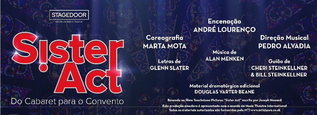SISTER ACT - DO CABARET PARA O CONVENTO - AUDITÓRIO SANTA JOANA