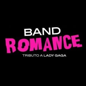 BAND ROMANCE - Tributo a Lady Gaga - CINE INCRÍVEL