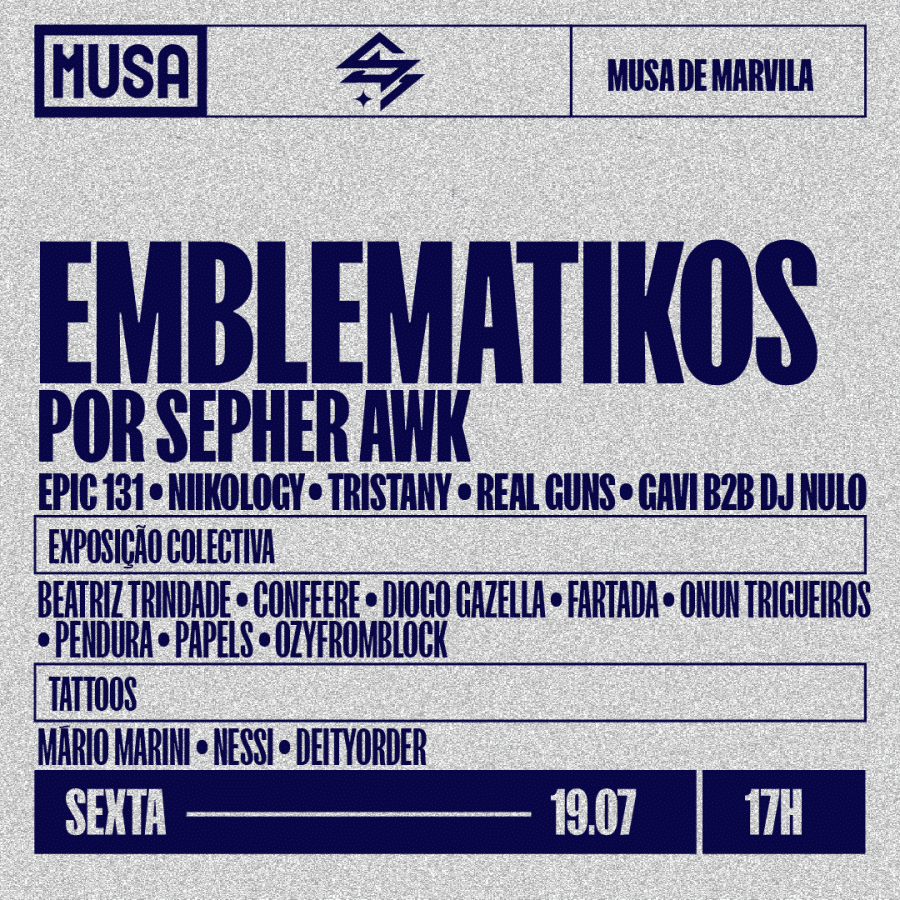 Emblematikos por Sepher Awk Lives + DJ Sets + Tattoos + Exposição