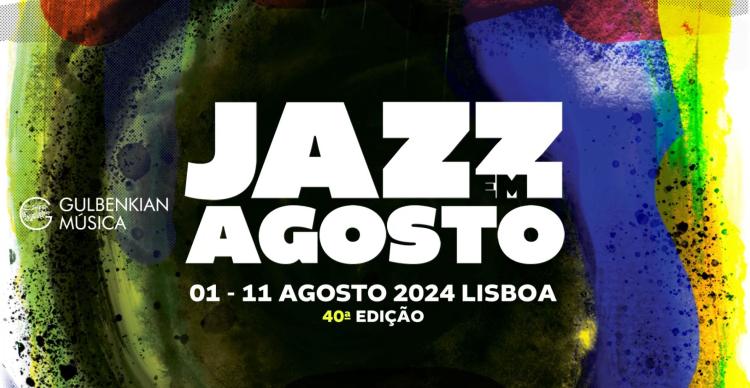 Jazz em Agosto 2024 - Fundação Calouste Gulbenkian