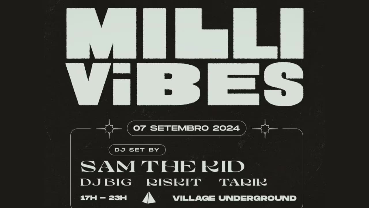 Milli Vibes - Village Underground Lisboa